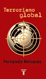 Terrorismo global (Spanish Edition)