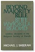 Beyond Majority Rule: Voteless Decisions in the Religious Society of Friends