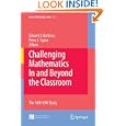 Challenging Mathematics Beyond Classroom Study