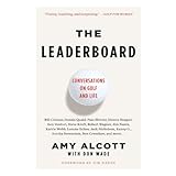 the leaderboard conversations on golf and life