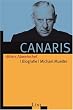 Canaris: Hitlers Abwehrchef