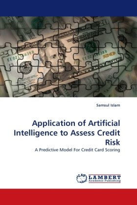 Application of Artificial Intelligence to Assess Credit Risk: A Predictive Model For Credit Card Scoring