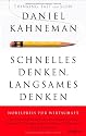 Schnelles Denken, langsames Denken