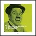 Charlie Chaplin Poster Kunstdruck und Kunststoff-Rahmen - Zitat - Ein Tag Ohne L von Charlie Chaplin - alle Infos