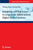 Reliability and Risk Issues in Large Scale Safety-critical Digital Control Systems (Springer Series in Reliability Engineering)