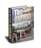 The Oxford mafia : mark 2 : the ones above the law