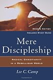 Mere Discipleship: Radical Christianity in a Rebellious World