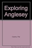 Exploring Anglesey