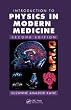 Introduction to Physics in Modern Medicine, Second Edition