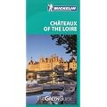 Ch�teaux of the Loire Green Guide (Michelin Green Guides)