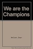 We are the champions