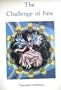 The Challenge of Fate