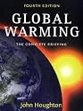 Global Warming: The Complete Briefing