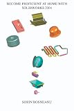 Become Proficient at home with SolidWorks 2004