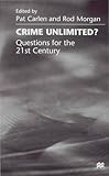 Crime unlimited? : questions for the 21st Century
