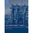 My Own Right Time: An Exploration of Clockwork Design by Philip Woodward