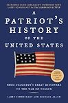 A Patriot's History of the United States: From Columbus's Great Discovery to the War on Terror