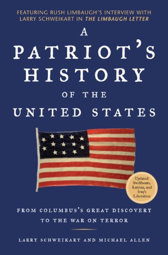 A Patriot's History of the United States: From Columbus's Great Discovery to the War on Terror under General in The Books Store
