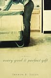 Every Good And Perfect Gift
