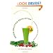 Green Smoothie Revolution: The Radical Leap Towards Natural Health