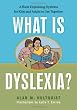 What is Dyslexia?: A Book Explaining Dyslexia for Kids and Adults to Use Together