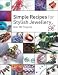 Simple Recipes For Stylish Jewellery