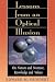 Lessons from an Optical Illusion: On Nature and Nurture, Knowledge and Values by Edward M. Hundert