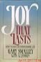 Joy That Lasts: How to Have an Overflowing Life
