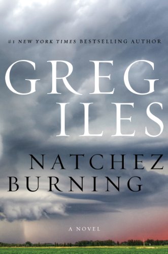 Natchez Burning (Penn Cage Book 4)