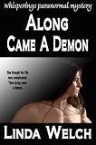 Along Came a Demon (Whisperings) (Whisperings Paranormal Mystery)