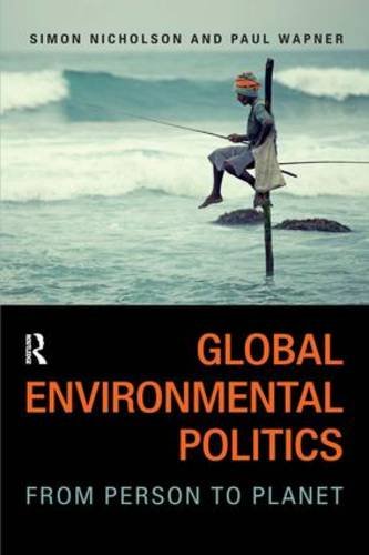 global environmental politics from person to planet