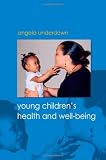 Young Children's Health and Well-being
