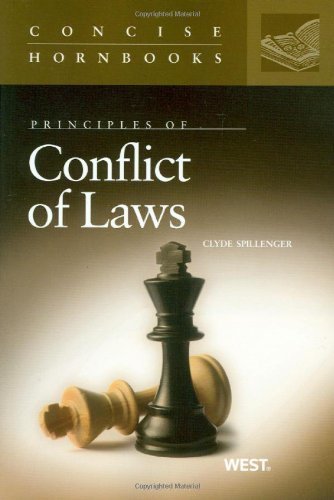 Conflict of Laws (Concise Hornbook Series) by Spillenger, Clyde (2010) Paperback