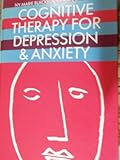 Cognitive therapy for depression and anxiety