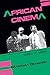 African Cinema: Politics and Culture (Blacks in the Diaspora)