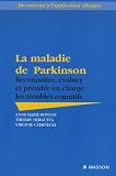 La maladie de Parkinson : Reconna�tre, �valuer et prendre en charge les troubles cognitifs