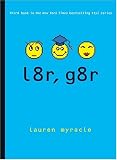 l8r, g8r