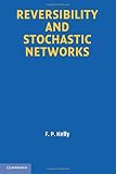Reversibility and stochastic networks