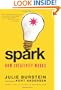 Spark: How Creativity Works
