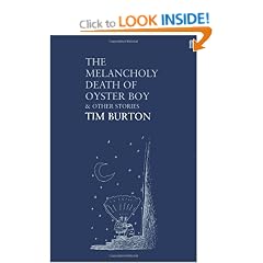 The Melancholy Death of Oyster Boy: And Other Stories