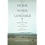 The Horse, the Wheel, and Language: How Bronze-Age&hellip by David W. Anthony