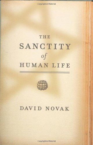 The Sanctity of Human Life