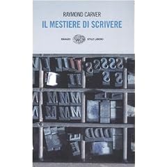 Il mestiere di scrivere. Esercizi, lezioni, saggi di scrittura creativa (Einaudi. Stile libero)