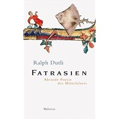Fatrasien: Absurde Poesie des Mittelalters