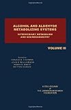 Alcohol and aldehyde metabolizing systems. Vol.3, Intermediary metabolism and neurochemistry