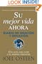 Su Mejor Vida Ahora: Diario De Oracion Y Reflexion (Spanish Edition)