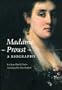 Madame Proust: A Biography