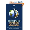 Der blinde Uhrmacher: Warum die Erkenntnisse der Evolutionstheorie zeigen, da� das Universum nicht durch Design entstanden ist