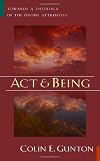 Act and Being: Towards a Theology of the Divine Attributes