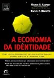 Economia Da Identidade - Identity Economics